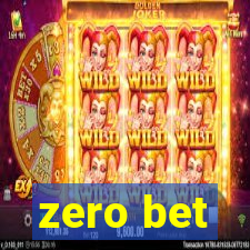 zero bet